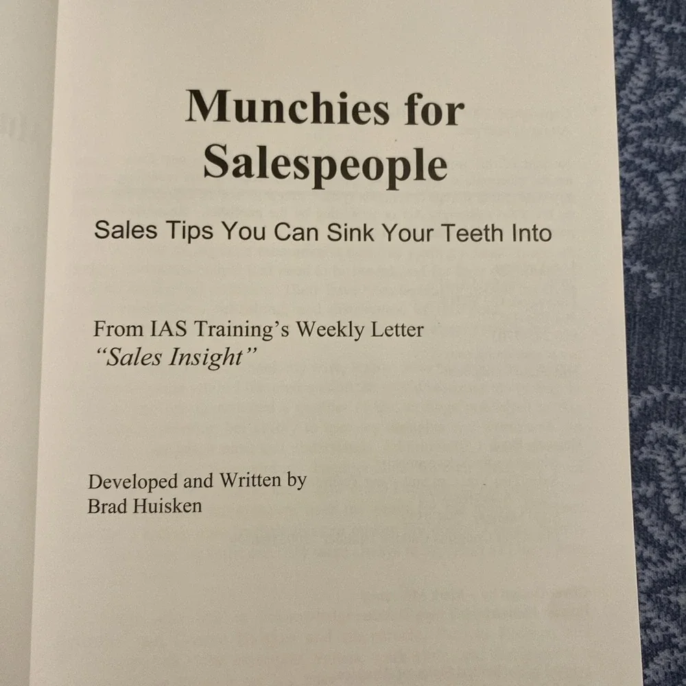Munchies for Salespeople Sales Tips You Can Sink Your Teeth Into by Brad Huisken